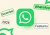 15 New WhatsApp Features Added in December 2024 You may Know New WhatsApp Features December