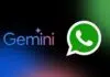 Google Gemini Can Now Access WhatsApp Chats: Here’s How Disable It Google Gemini and WhatsApp